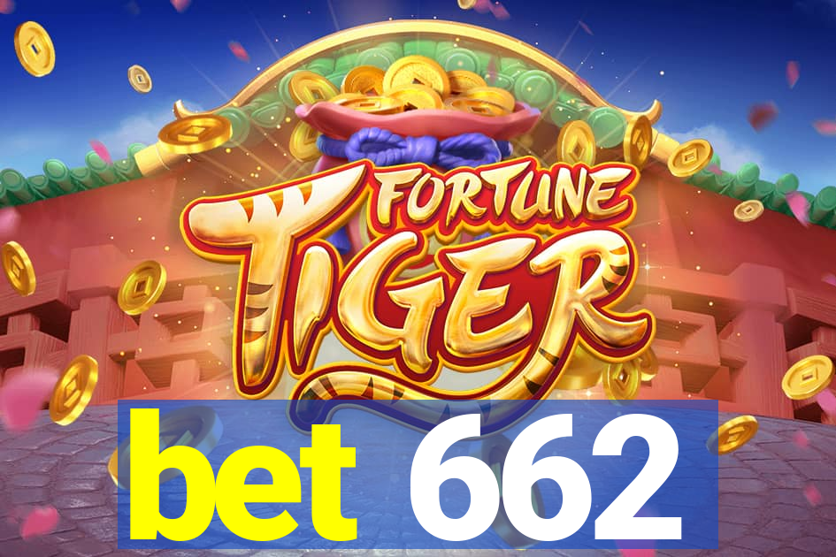 bet 662